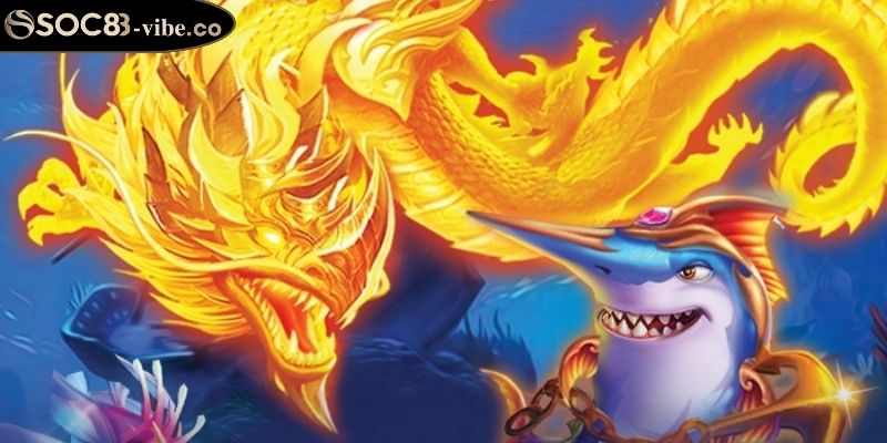 Bắn Cá Vui Vẻ SOC88 Dễ Thắng Với Luật Bí Quyết Săn Thưởng 2 Chế độ thức tỉnh boss