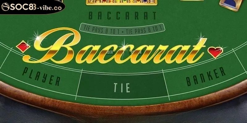 Baccarat SOC88 Bật Mí Chiến Lược Chinh Phục Siêu Phẩm 1 Những thông tin cơ bản về Baccarat SOC88